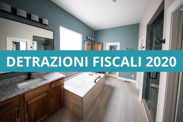 Detrazioni fiscali 2020: Ecobonus, Sismabonus e Superbonus